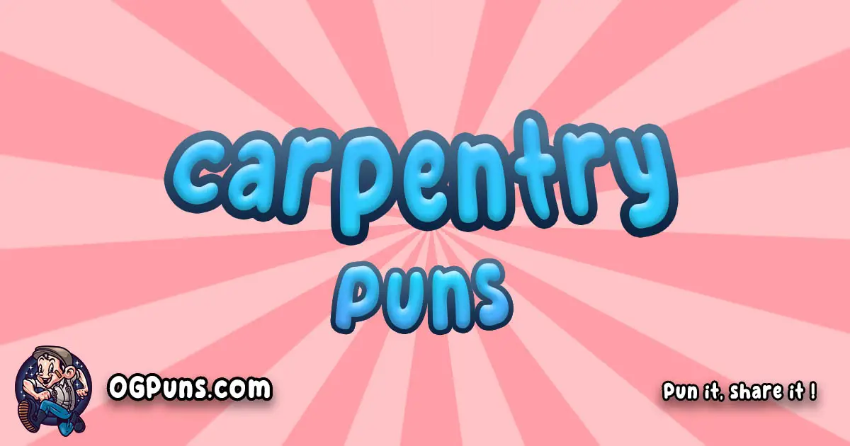 Carpentry puns