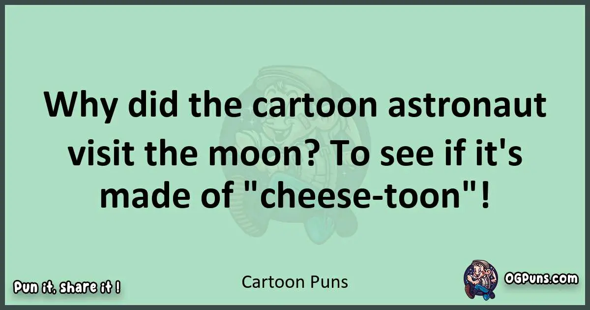wordplay with Cartoon puns