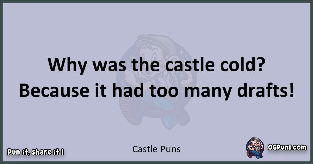 Textual pun with Castle puns