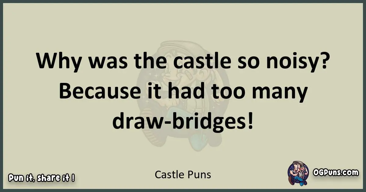 Castle puns text wordplay