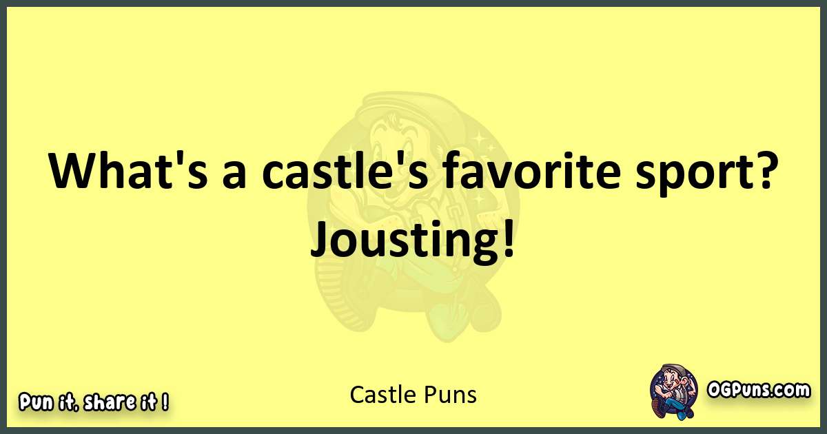 Castle puns best worpdlay