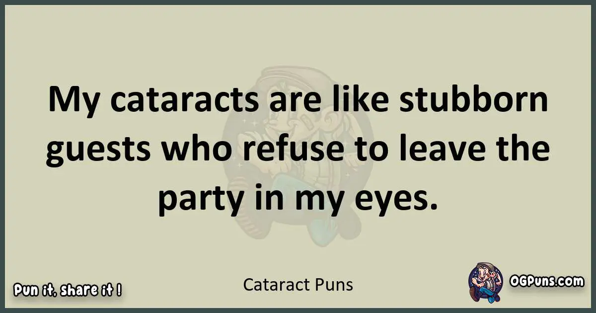 Cataract puns text wordplay