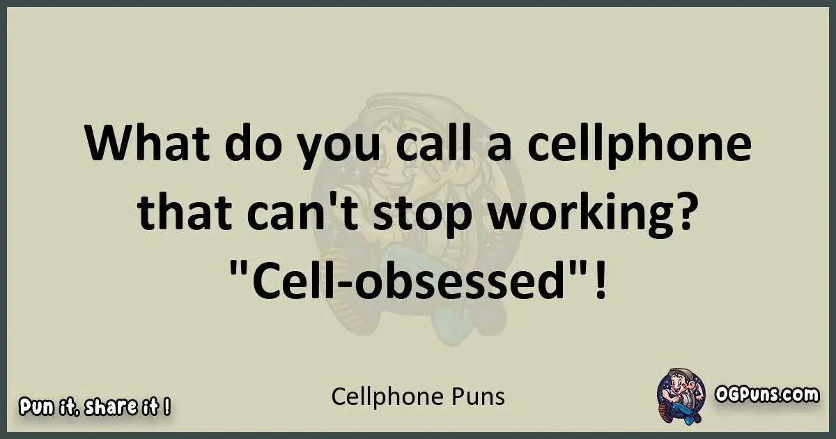 Cellphone puns text wordplay