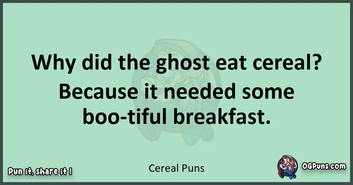 wordplay with Cereal puns