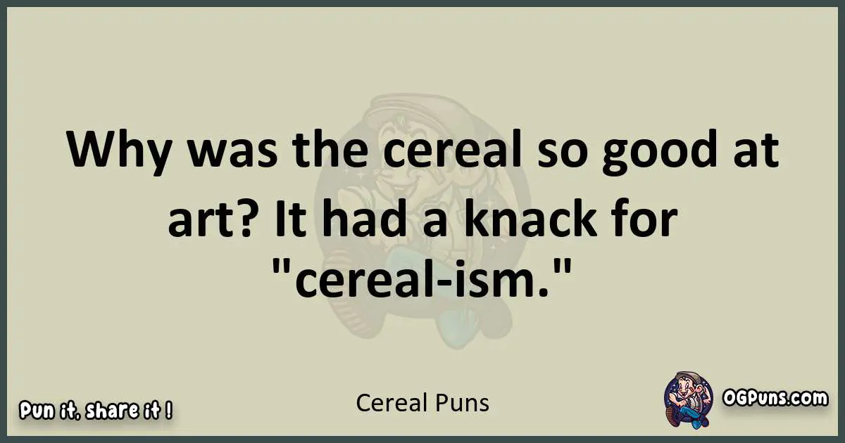 Cereal puns text wordplay