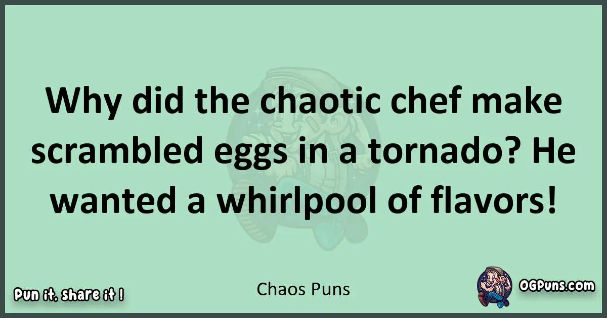 wordplay with Chaos puns