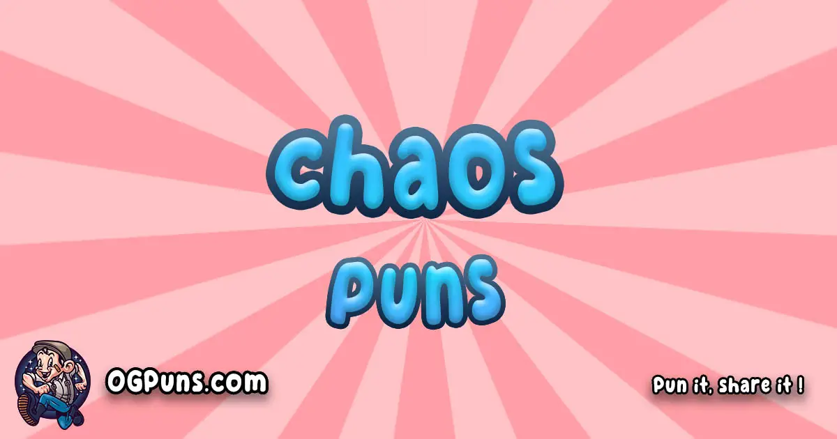 Chaos puns
