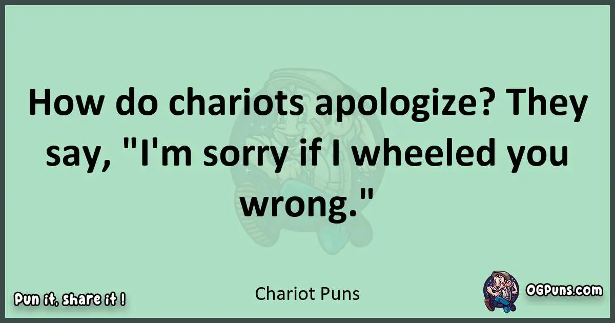 wordplay with Chariot puns