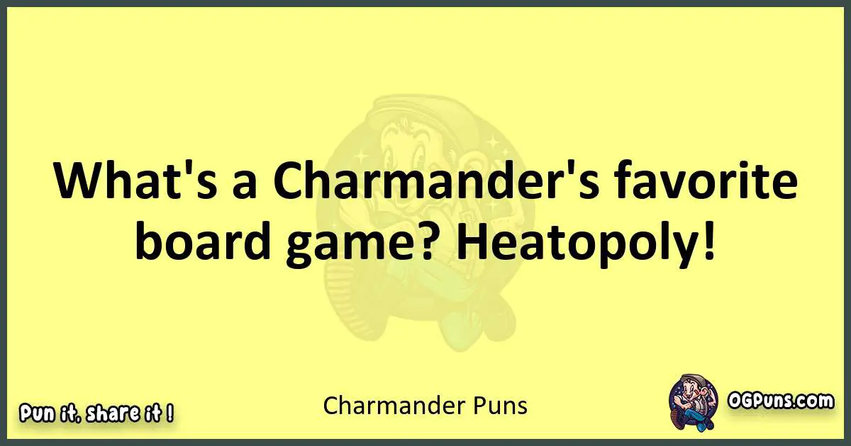 Charmander puns best worpdlay