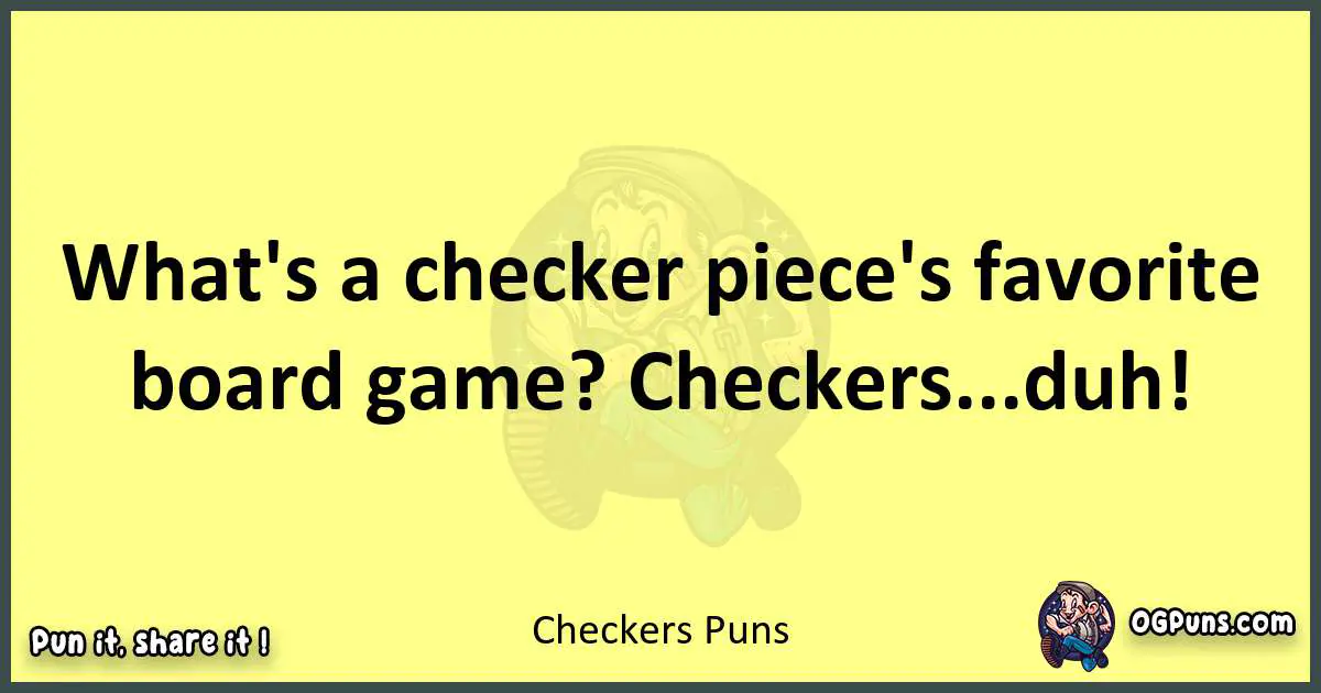 Checkers puns best worpdlay