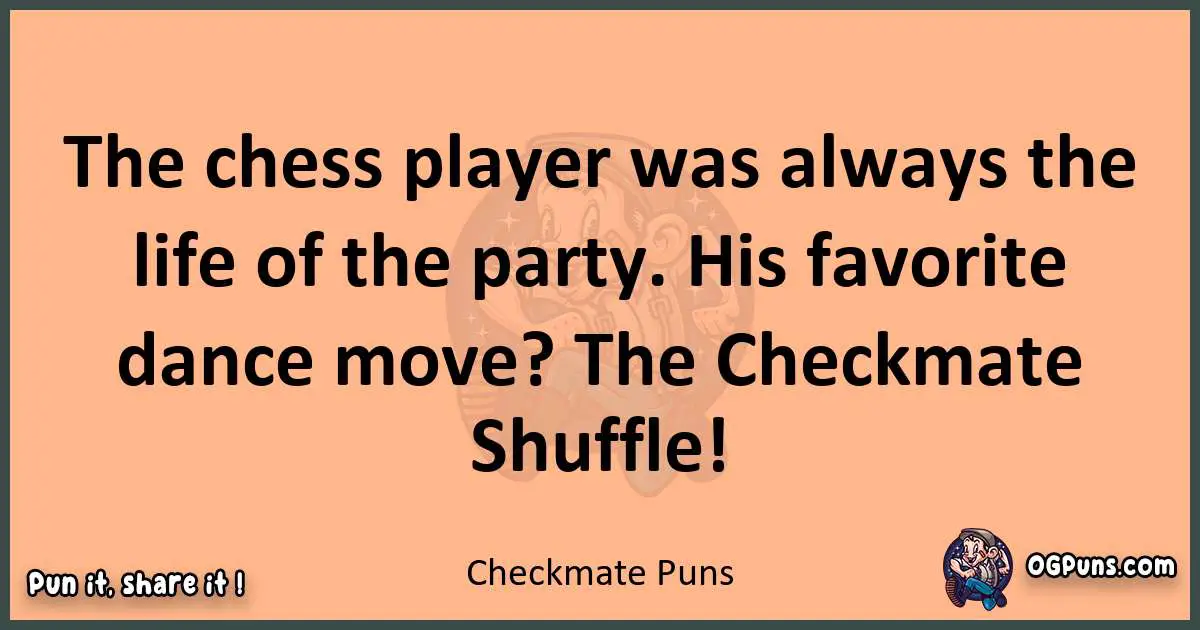 pun with Checkmate puns