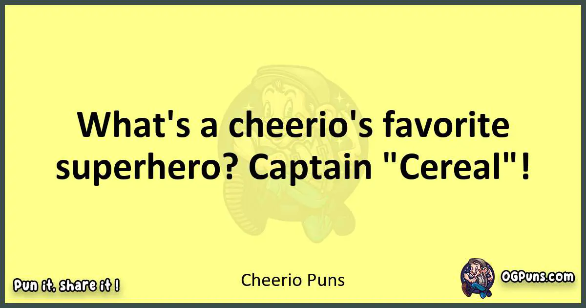 Cheerio puns best worpdlay