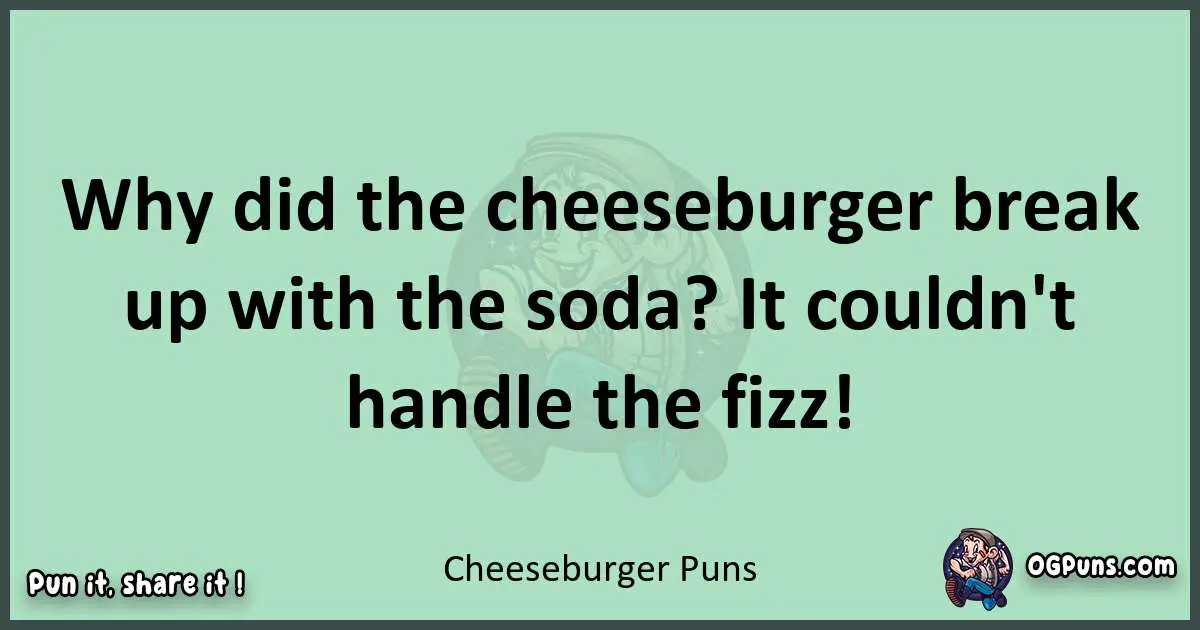 wordplay with Cheeseburger puns