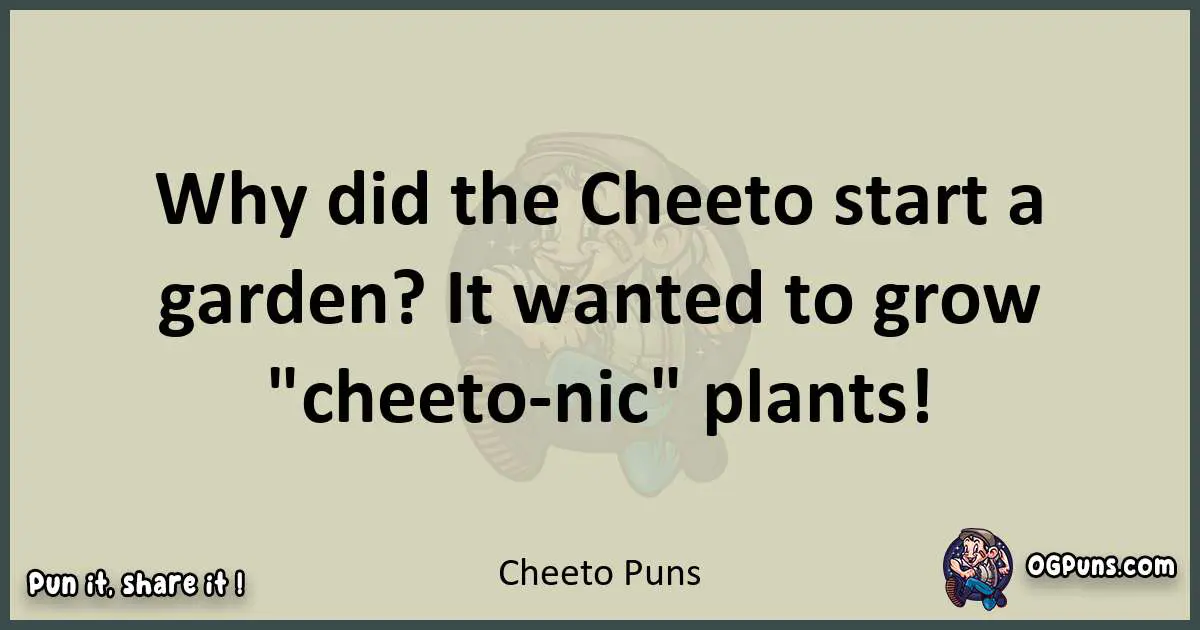Cheeto puns text wordplay