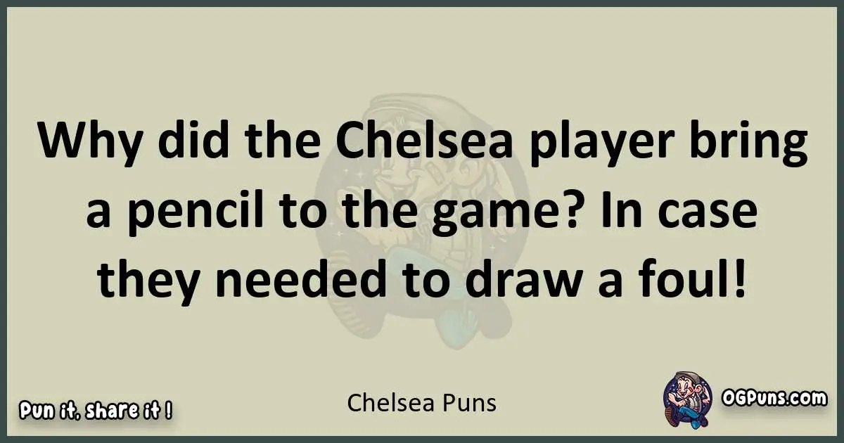 Chelsea puns text wordplay