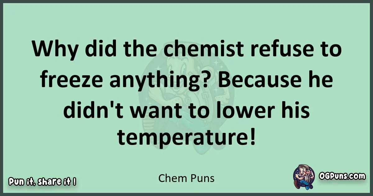 wordplay with Chem puns
