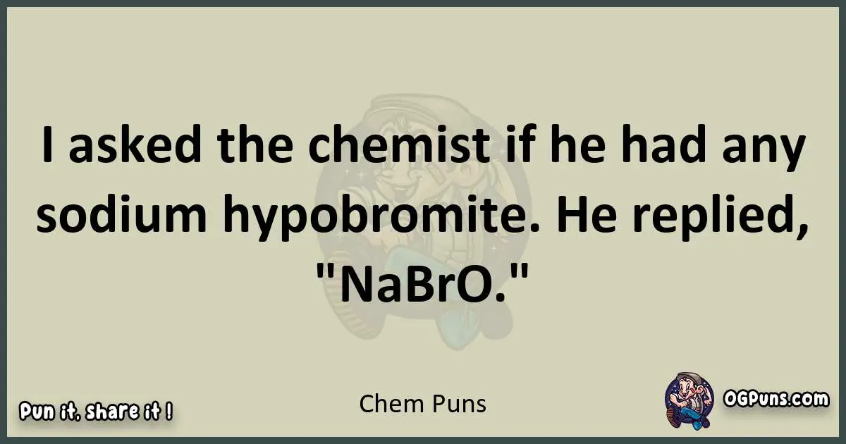 Chem puns text wordplay