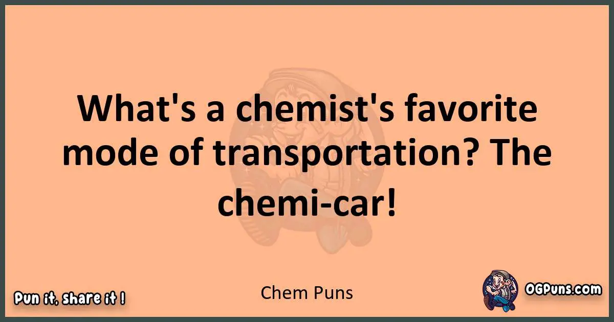 pun with Chem puns