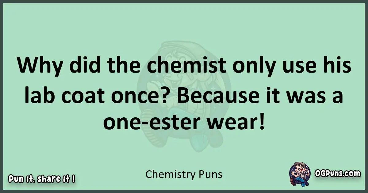 wordplay with Chemistry puns