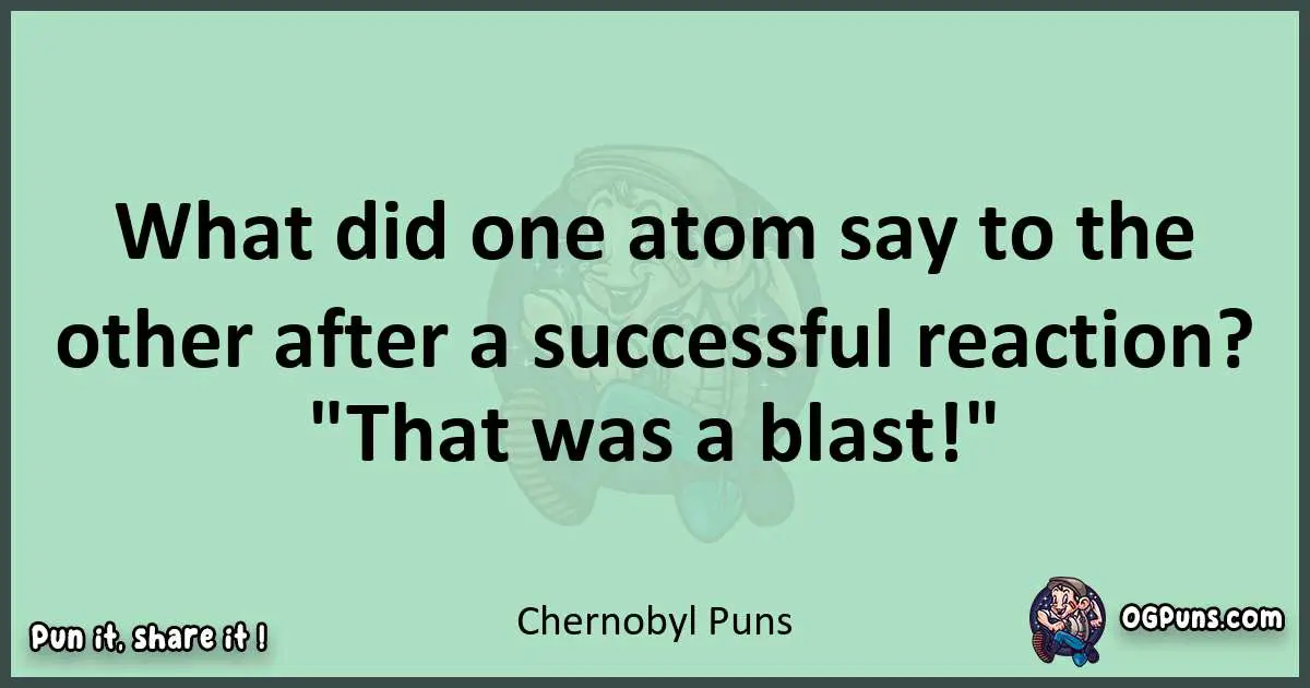 wordplay with Chernobyl puns