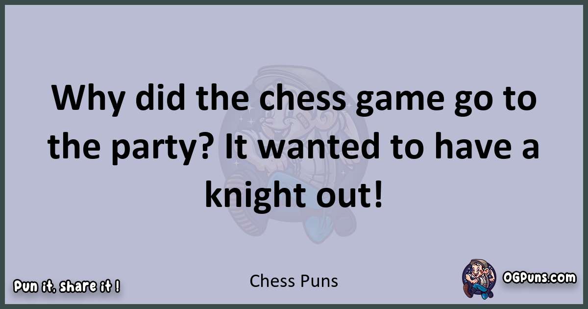 Textual pun with Chess puns
