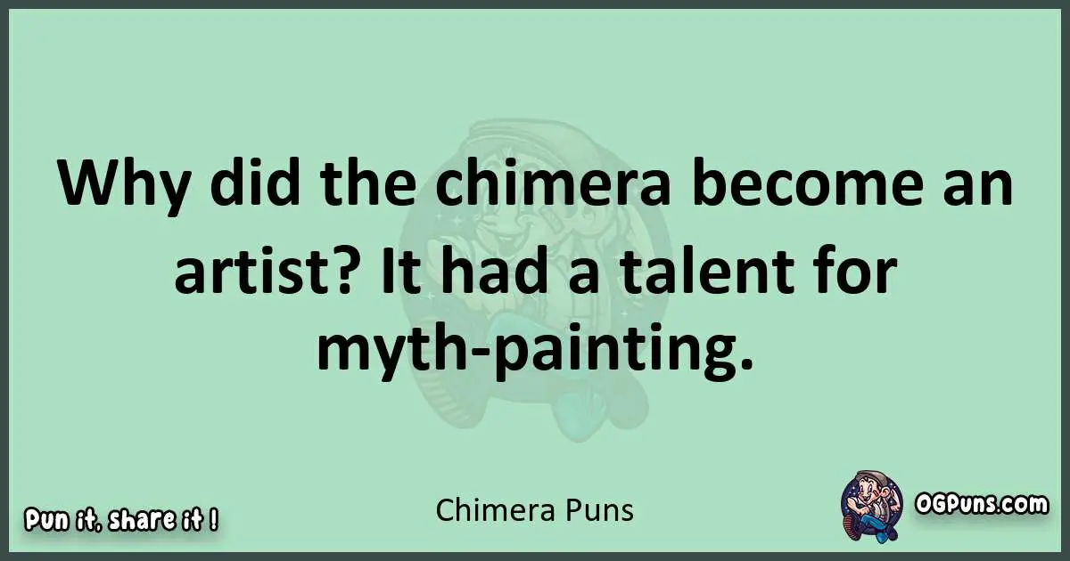 wordplay with Chimera puns