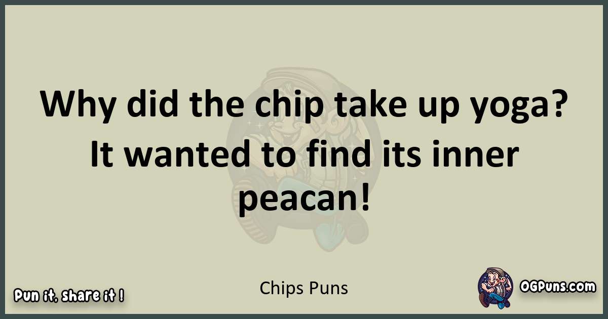 Chips puns text wordplay