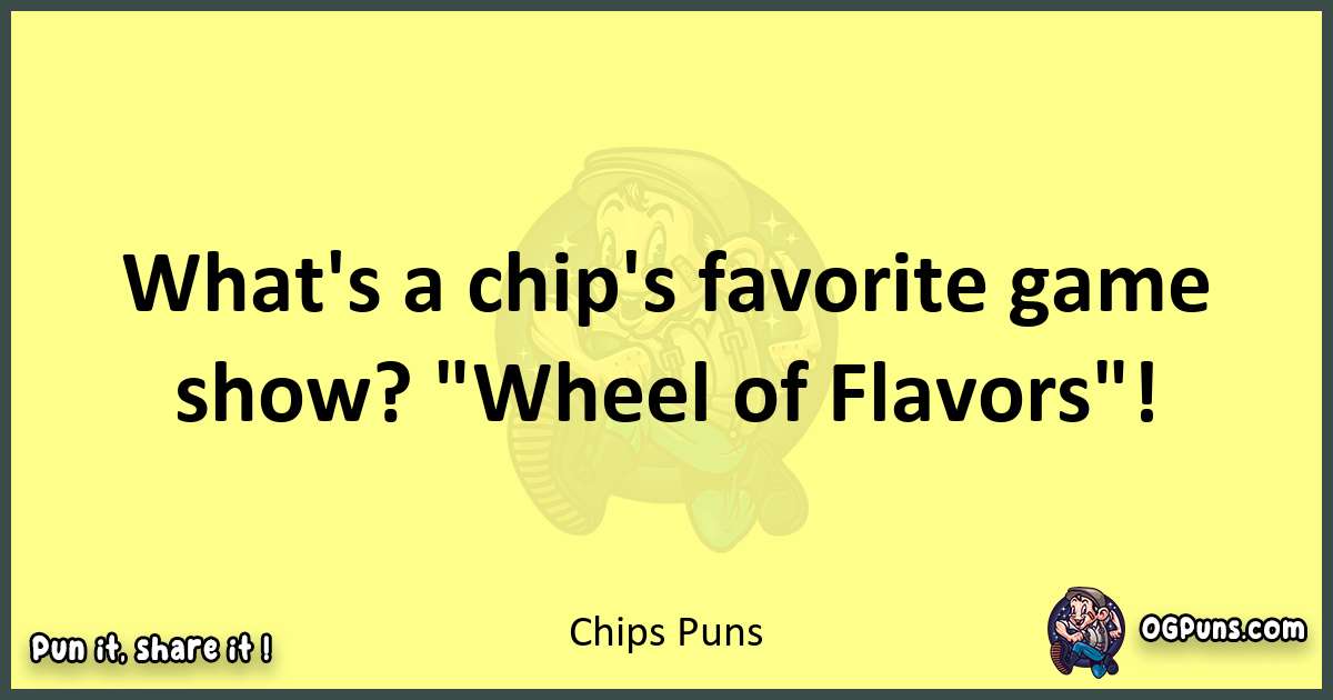 Chips puns best worpdlay
