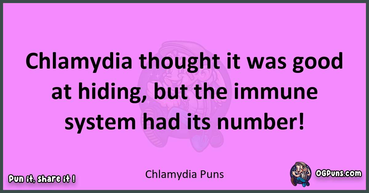 Chlamydia puns nice pun