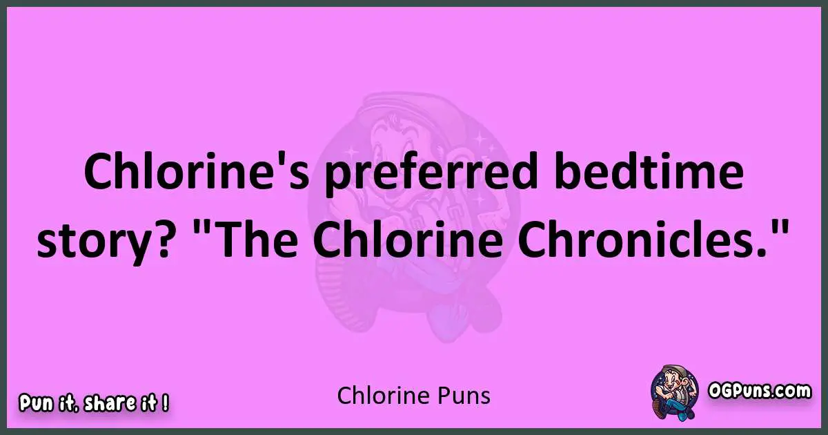 Chlorine puns nice pun