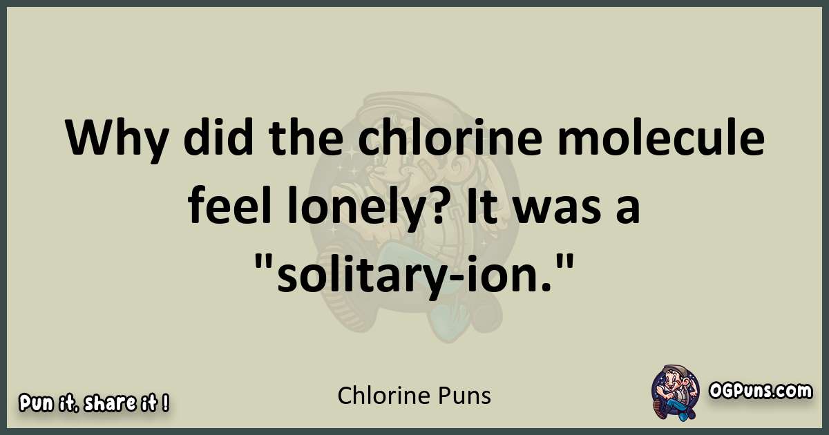 Chlorine puns text wordplay