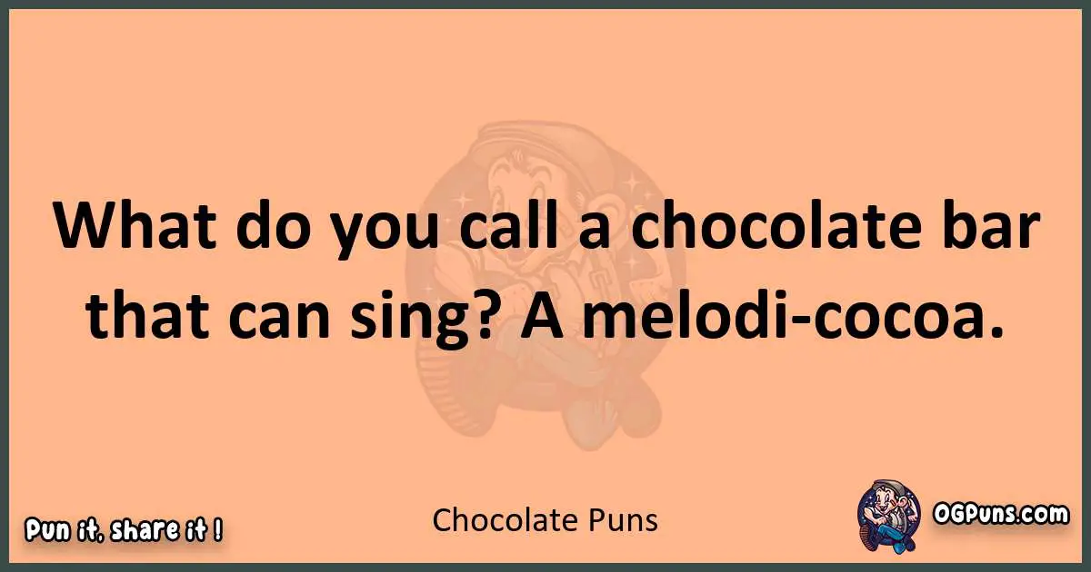 pun with Chocolate puns