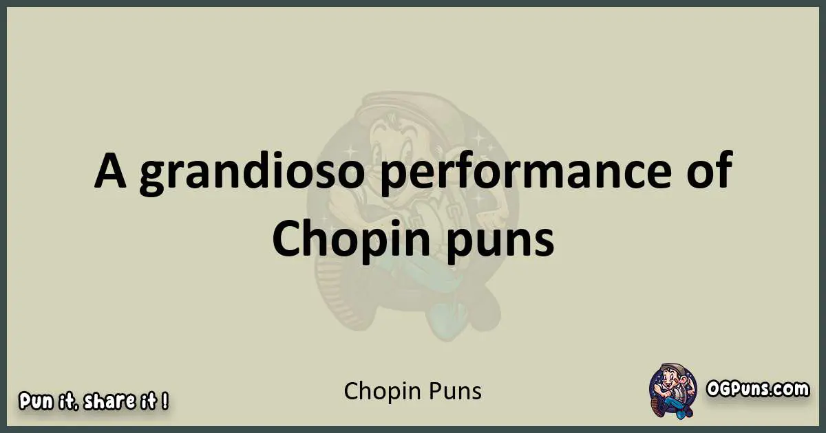 Chopin puns text wordplay