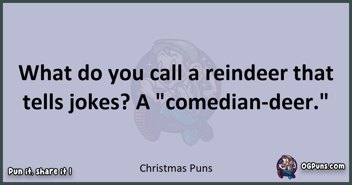 Textual pun with Christmas puns