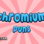 Chromium puns