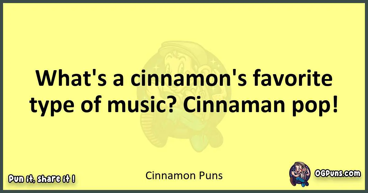 Cinnamon puns best worpdlay