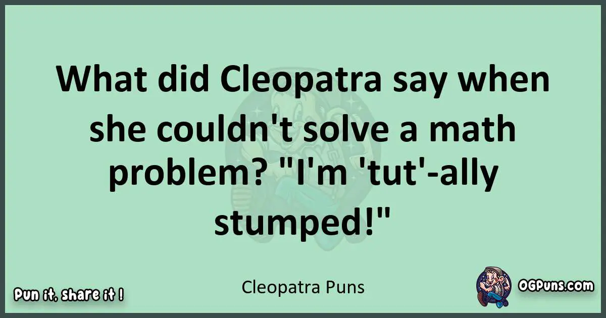 wordplay with Cleopatra puns
