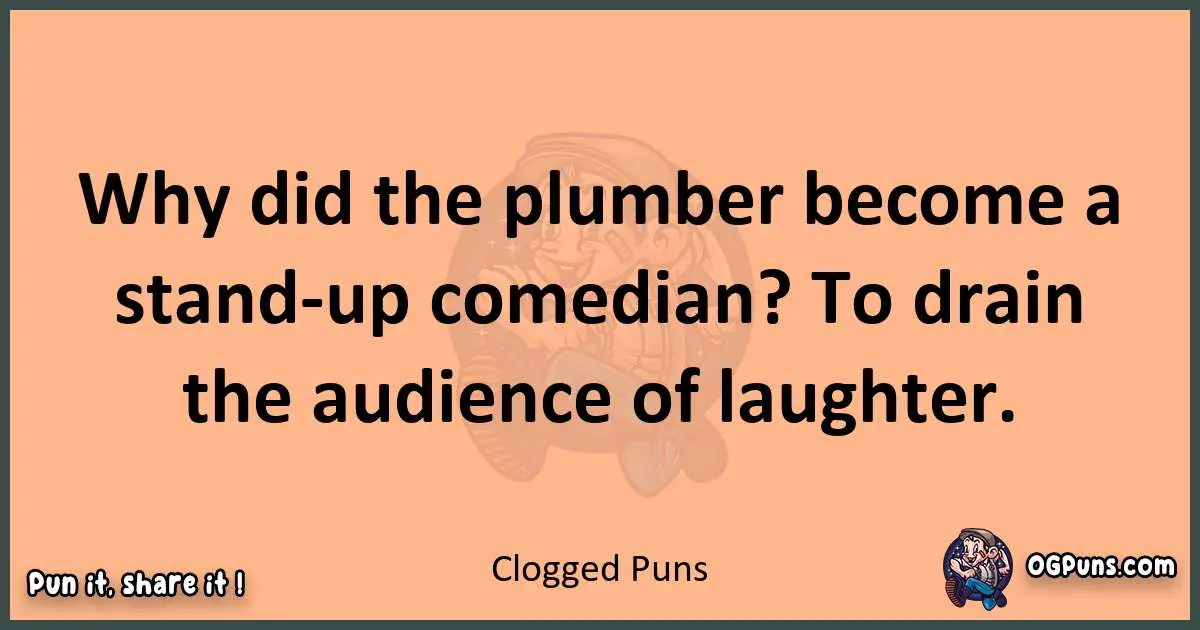pun with Clogged puns