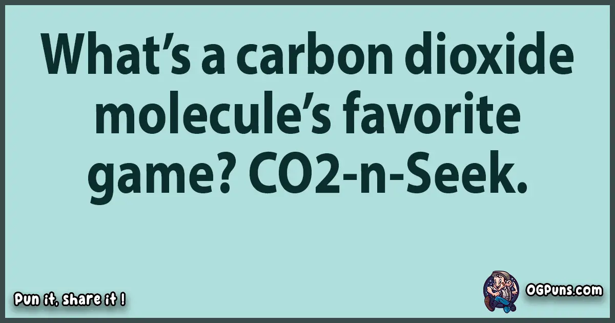 Text of a short pun with Co2 puns