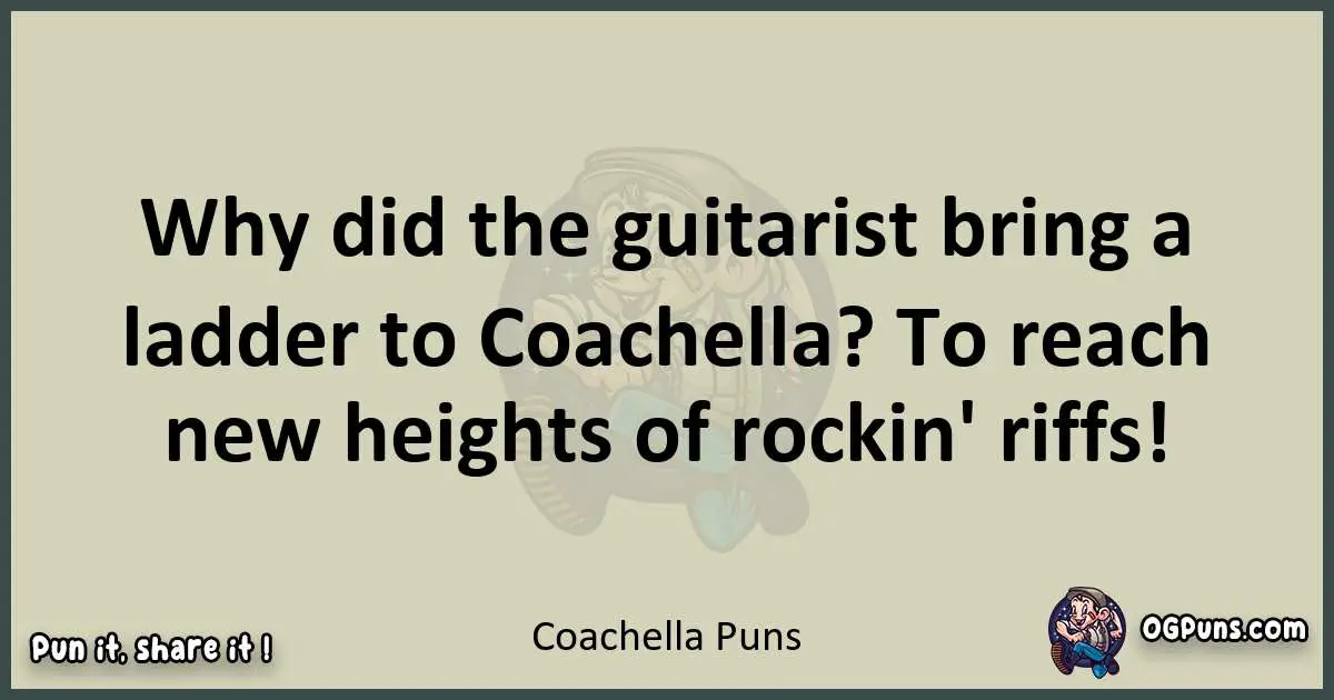 Coachella puns text wordplay