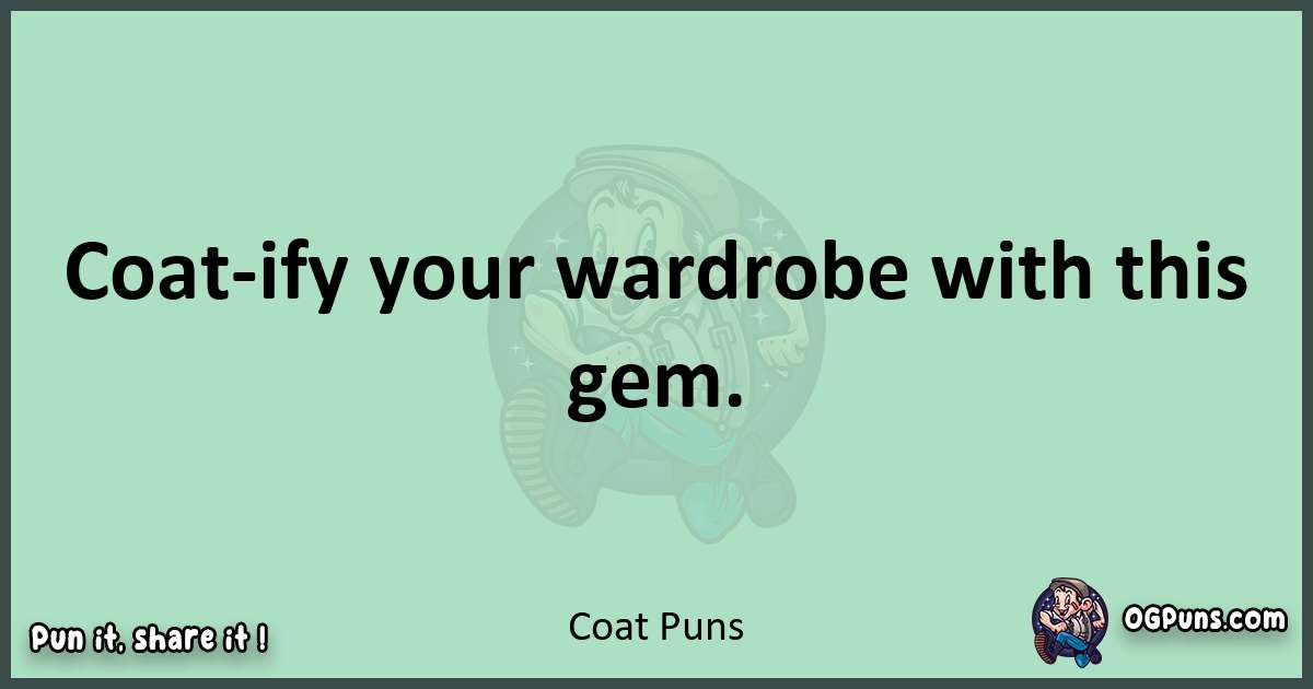wordplay with Coat puns