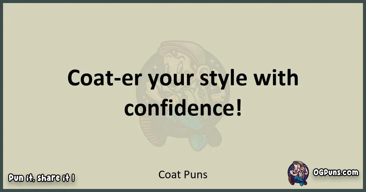 Coat puns text wordplay