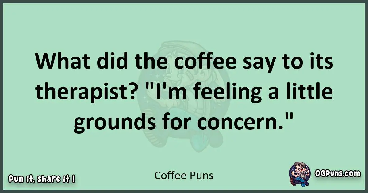 wordplay with Coffee puns