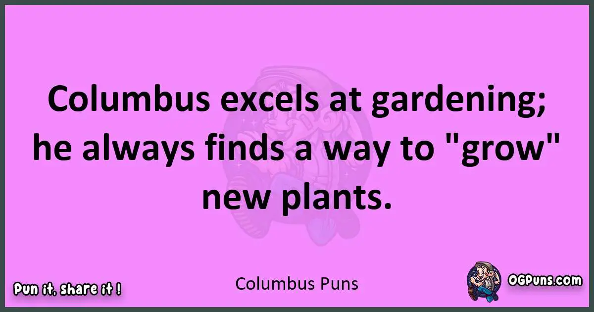 Columbus puns nice pun