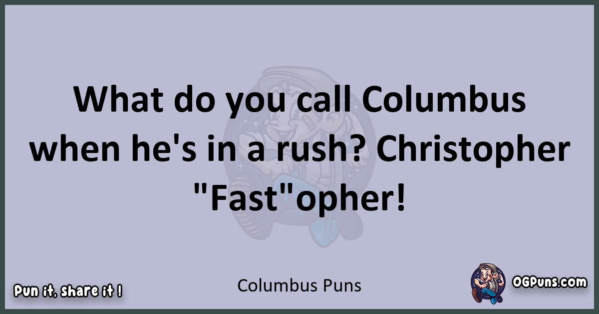 Textual pun with Columbus puns