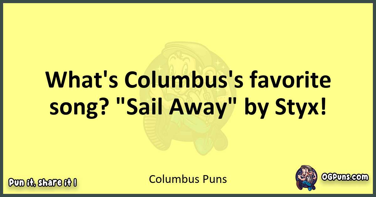 Columbus puns best worpdlay