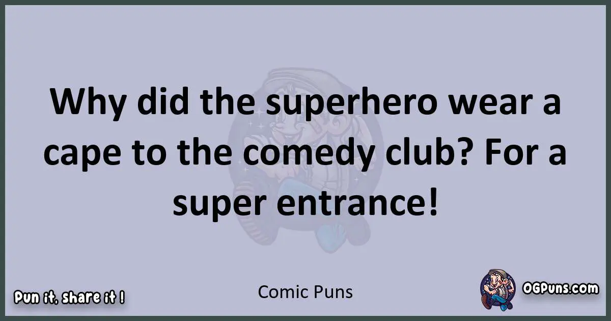 Textual pun with Comic puns