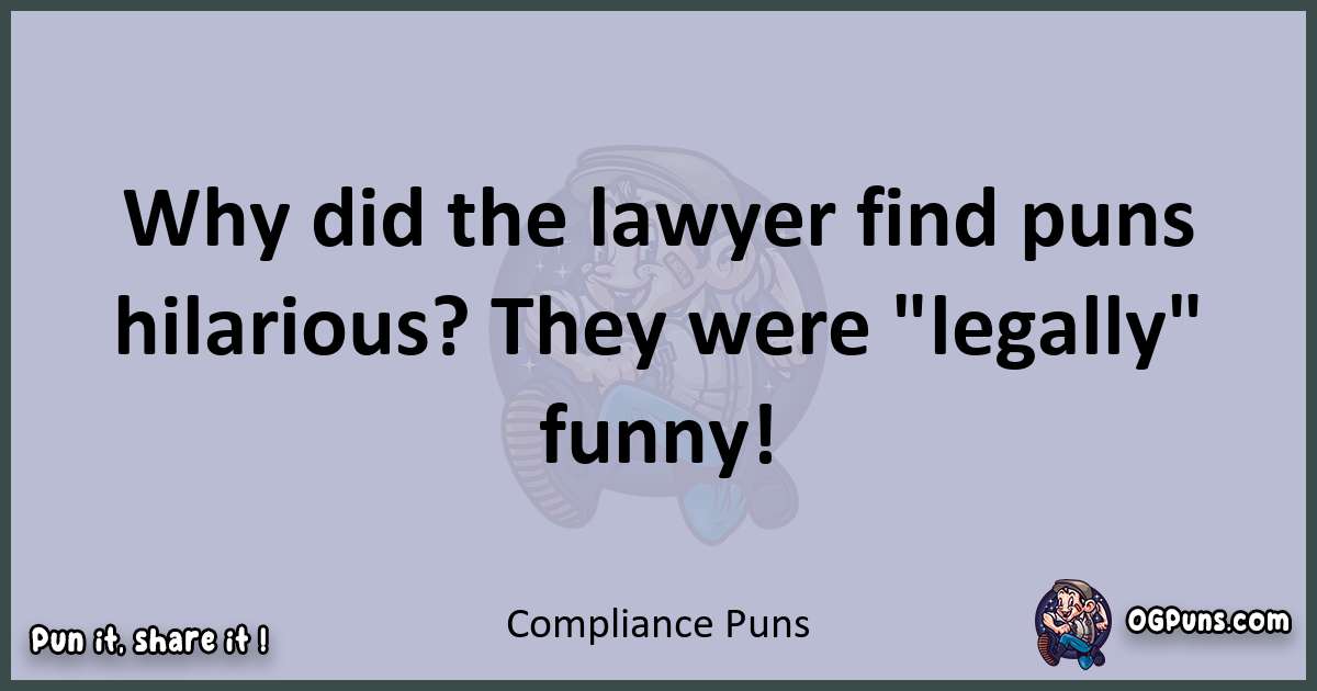 Textual pun with Compliance puns