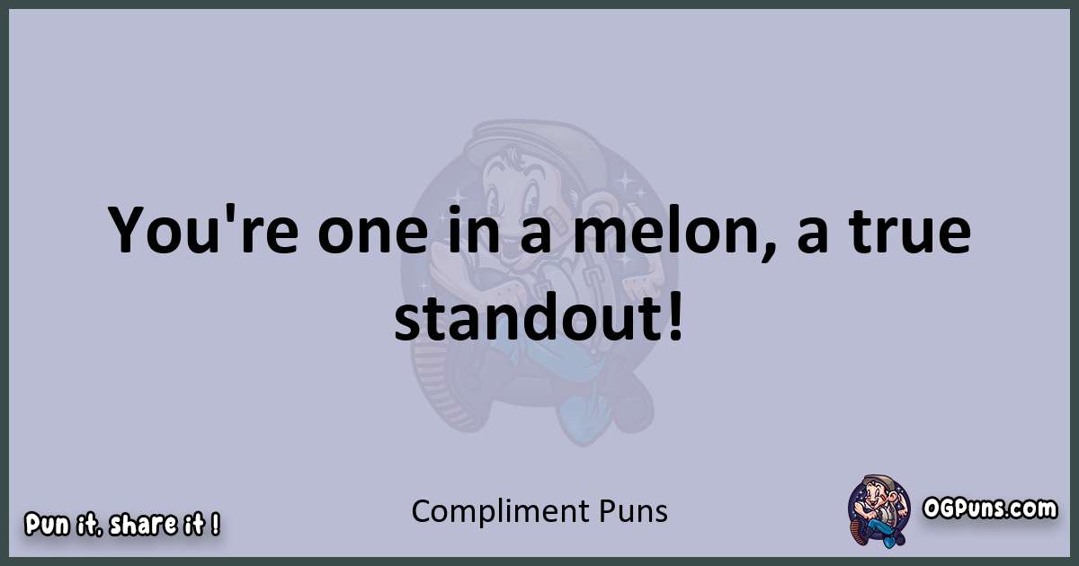 Textual pun with Compliment puns