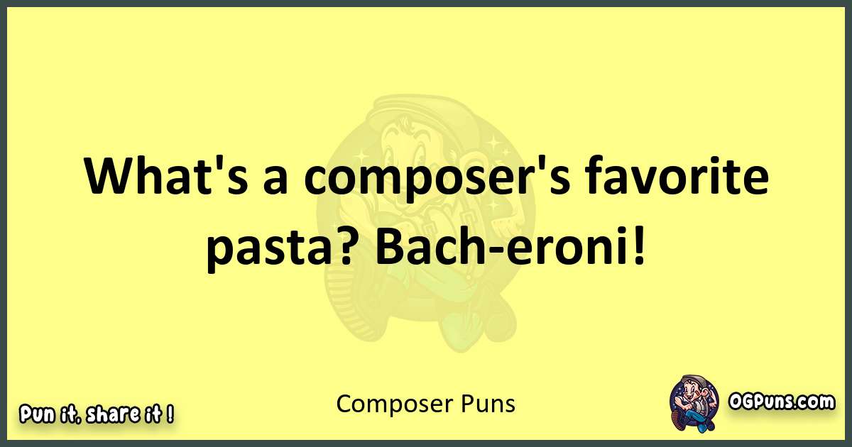 Composer puns best worpdlay